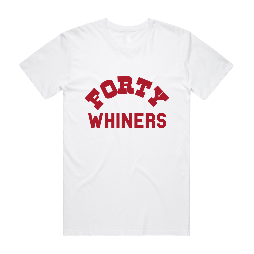 Forty Whiners Tee